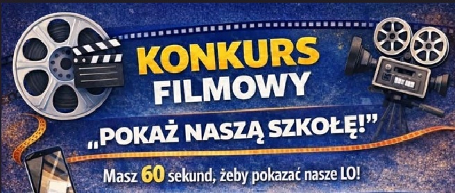 Konkurs filmowy ''POKAŻ NASZĄ SZKOŁĘ''